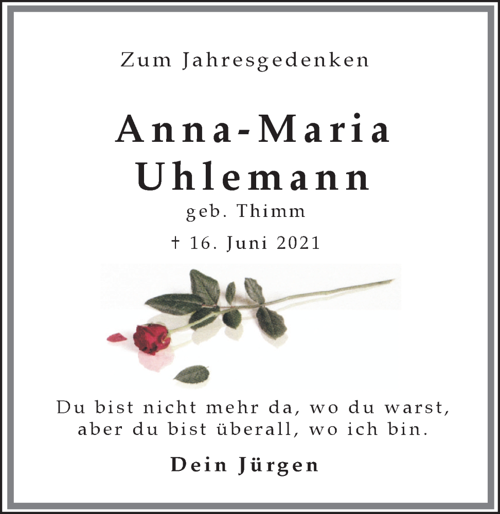  Traueranzeige für Anna-Maria Uhlemann vom 16.06.2022 aus 
